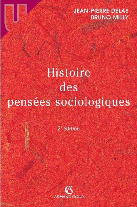 Histoire des pensées sociologiques (2e édition) (2e édition)