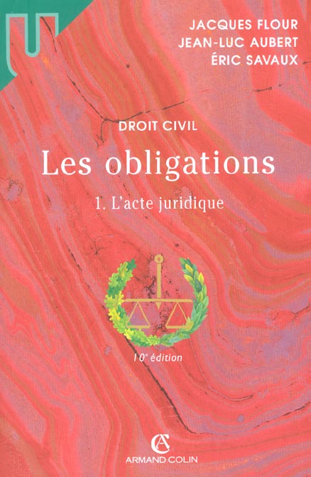 Les obligations t.1; l'acte juridique ; 10e edition