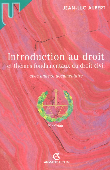 Introduction au droit et themes fondamentaux du droit civil ; 9e edition