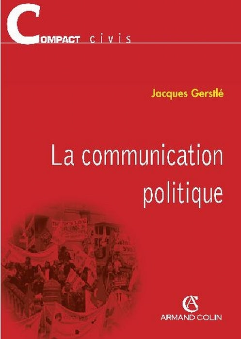 La communication politique (1re édition)
