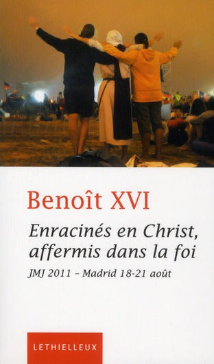 Enracinés en Christ affermis dans la foi