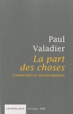 La part des choses ; compromis et intransigeance