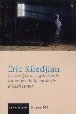La souffrance spirituelle au cours de la maladie d'Alzheimer