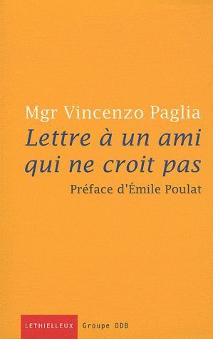 Lettre à un ami qui ne croit pas