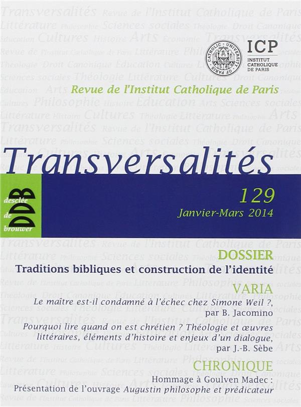 Transversalité n.129 ; janvier-mars 2014 ; traditions bibliques et construction de l'identité