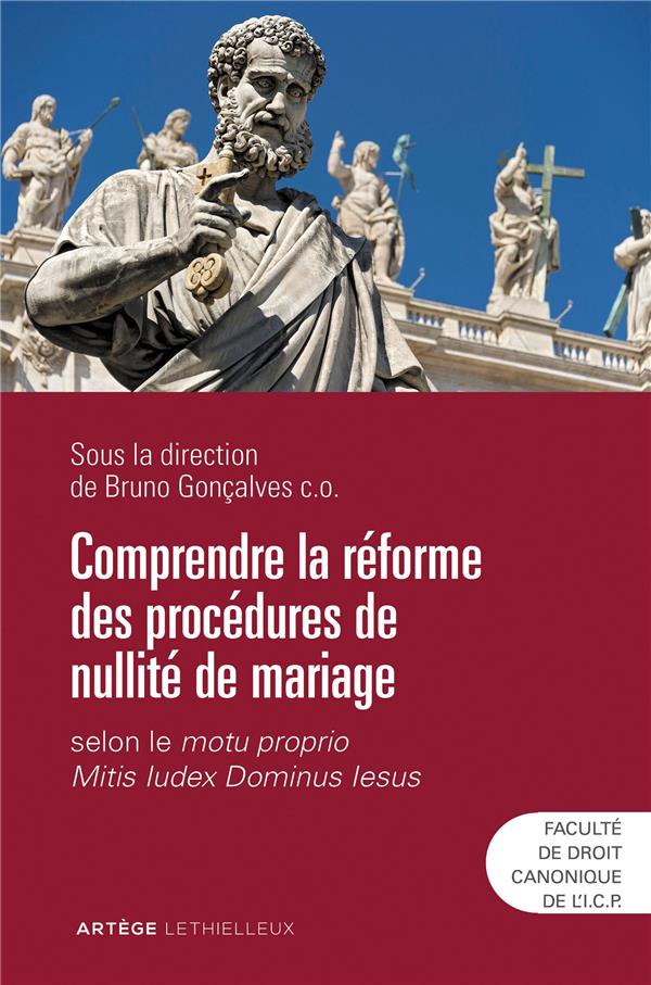 Comprendre la réforme des procédures de nullité de mariage ; selon le motu proprio mitis iudex dominus iesus