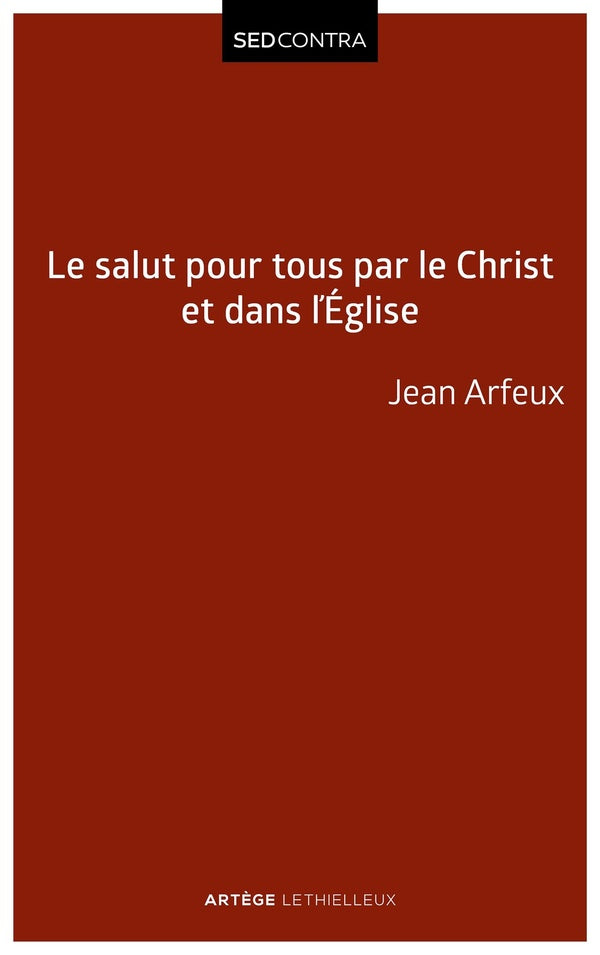 Le salut pour tous par le Christ et dans l'Eglise