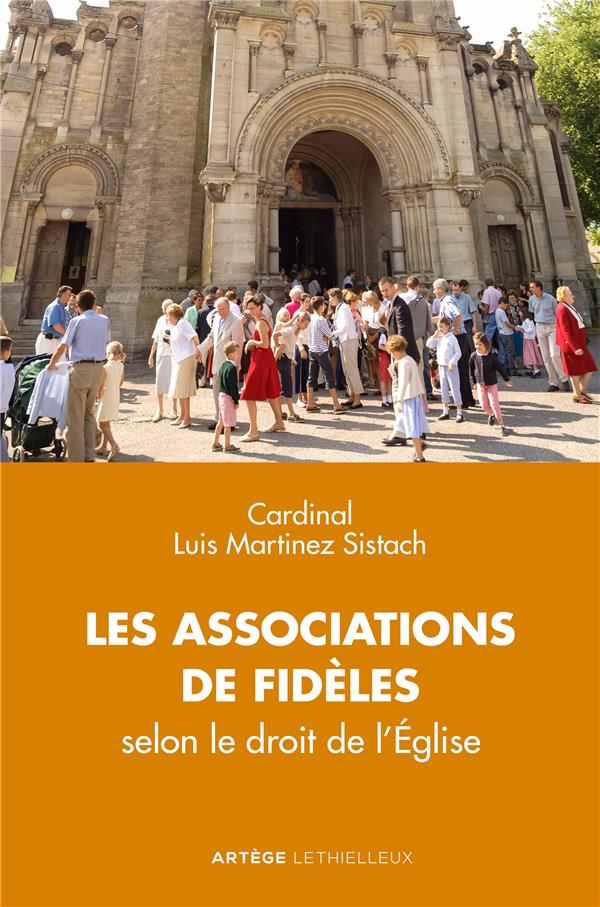 Les associations de fidèles ; selon le droit de l'Eglise