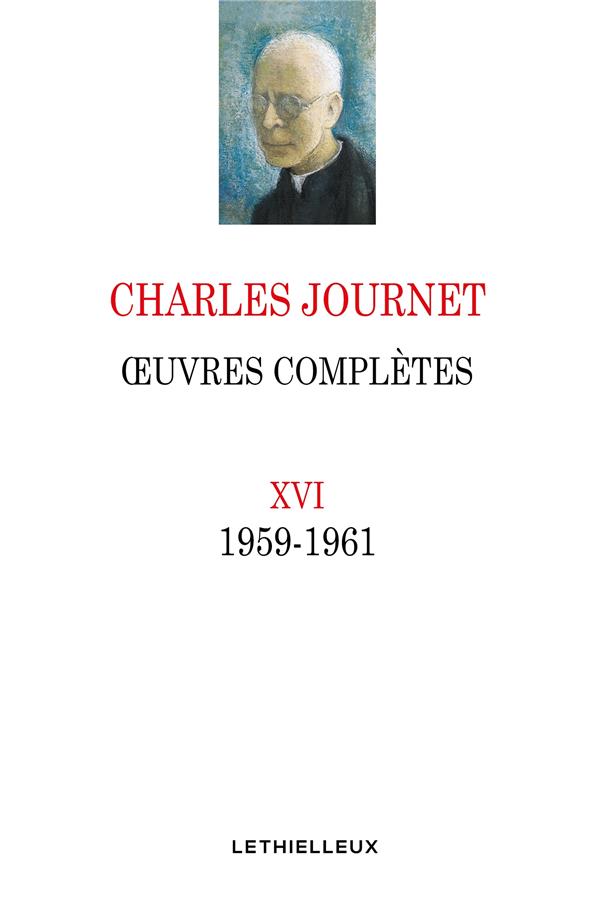 Oeuvres complètes XVI ; 1959-1961