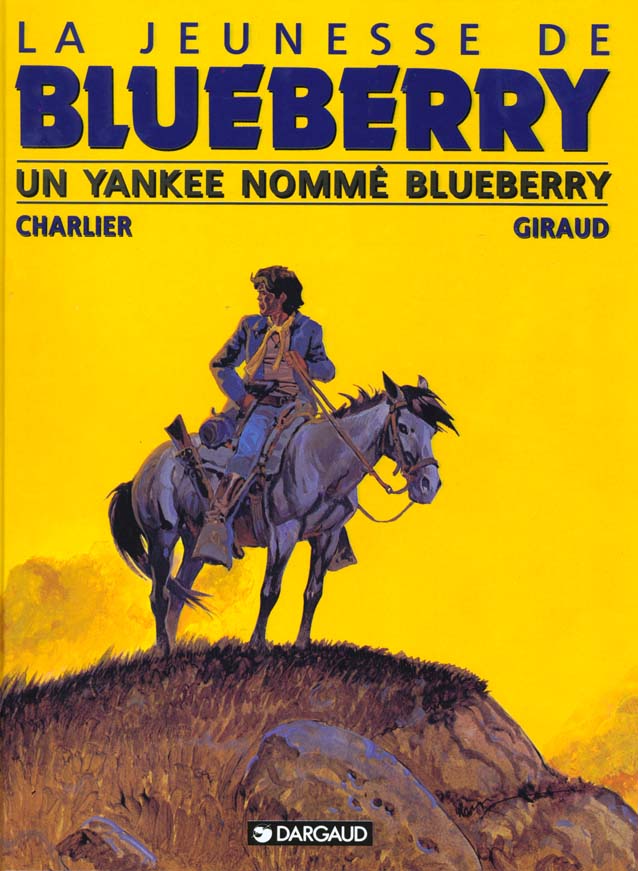 La jeunesse de Blueberry Tome 2 : un yankee nommé Blueberry