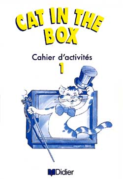 CAT IN THE BOX ; CAHIER D'ACTIVITES 1