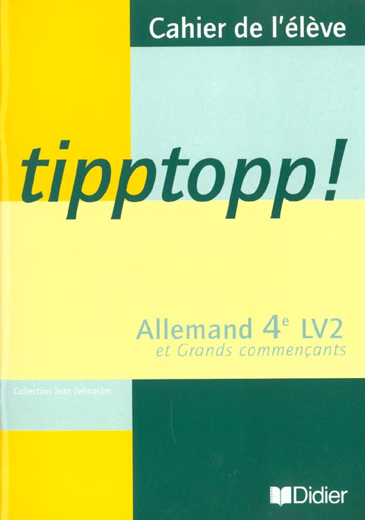 Tipptopp ! 4e lv2 et 2de lv3 cahier d'exercices