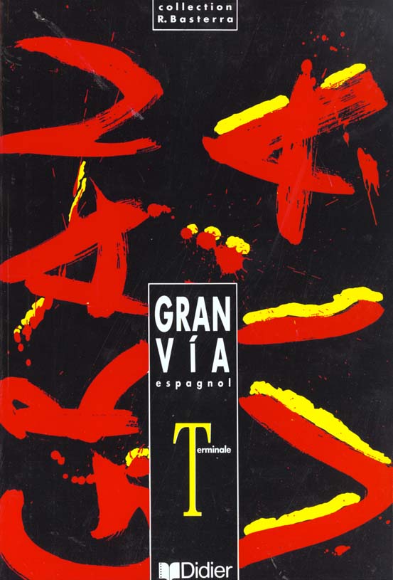 Gran via terminale lv2 livre de l'eleve