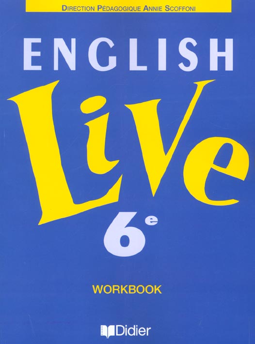 English live 6e ; workbook ; langue vivante 1