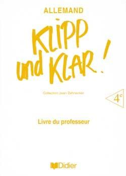 Klipp und klar ; 4e langue vivante 1 guide pedagogique