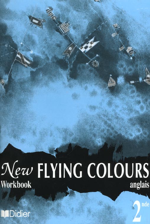 New flying colours 2de lv1 lv2 cahier d'exercices