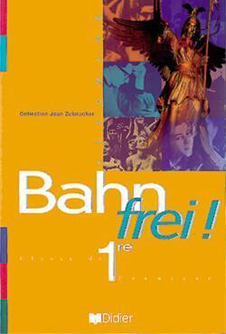 Bahn frei 1e 5 k7 classe langues vivantes 1 et 2