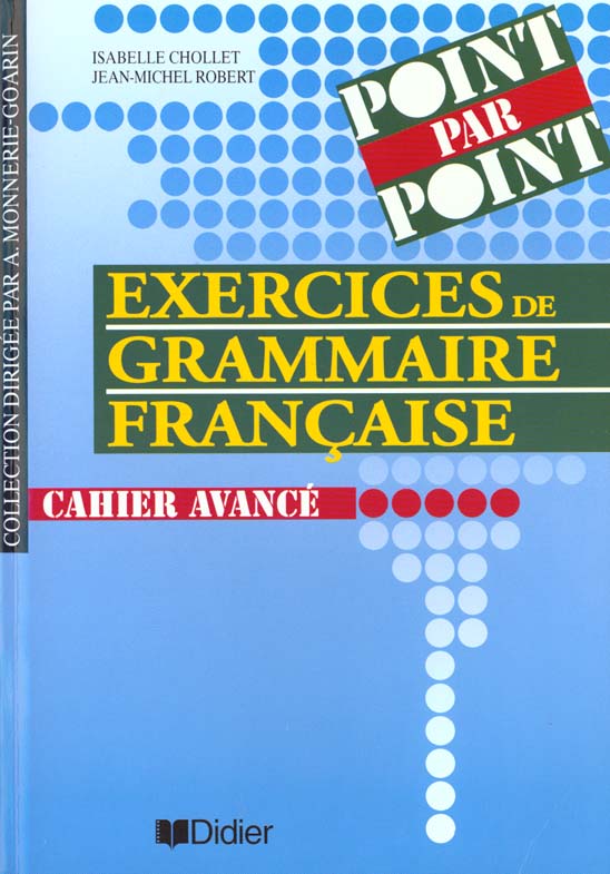 Point par point 3 niveau avance - cahier d'exercices - exercices de grammaire francaise