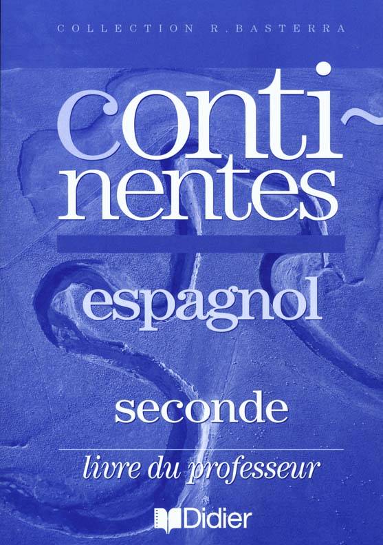 Continentes 2de lv2 anc. ed guide pedagogique