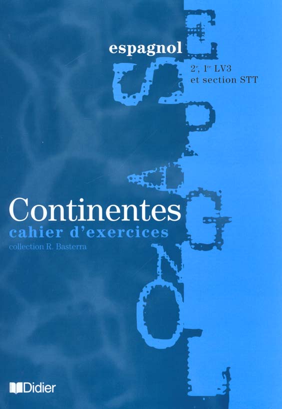 Continentes 2e et 1e lv3 cahier d'exercices