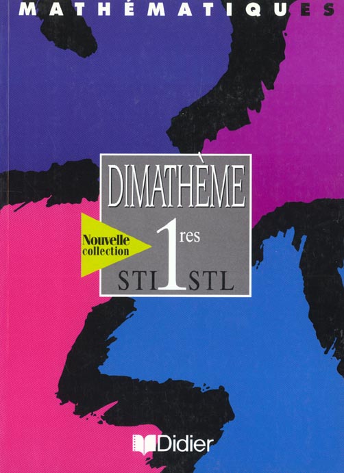 Mathématiques ; 1ère STI/STL ; livre de l'élève