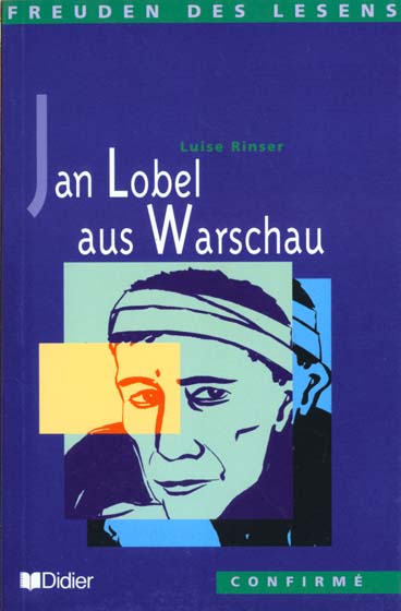 Jan lobel aus warschau- livre de lecture-niveau confirme