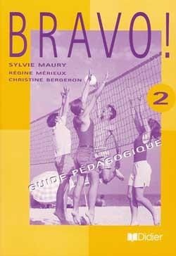Bravo 2 - guide pedagogique - version papier