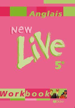 NEW LIVE : anglais ; 5ème ; workbook