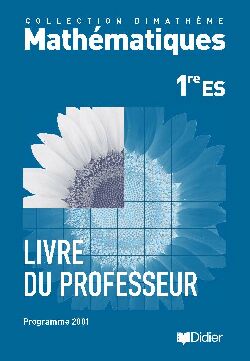DIMATHEME : mathématiques ; 1ère S ; guide pédagogique