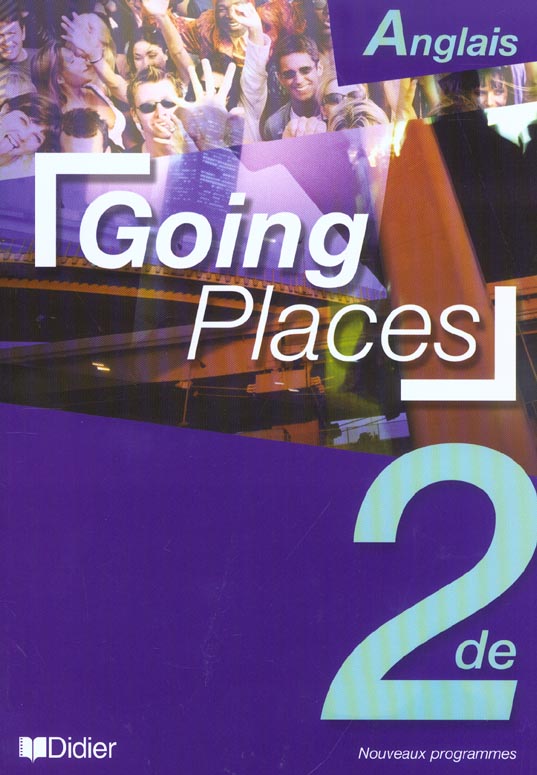 Going places 2de lv1 lv2 - livre eleve - going places 2e livre eleve