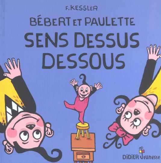 Bebert et paulette sens dessus dessous