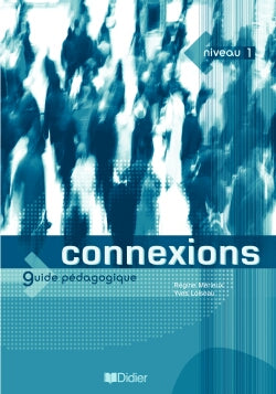 Connexions 1 - guide pedagogique - version papier (édition 2004)