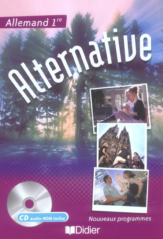 ALTERNATIVE : allemand ; 1ère ; LV1, LV2 ; livre de l'élève