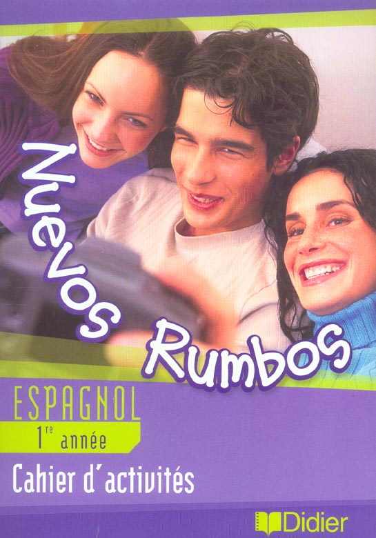 NUEVOS RUMBOS 1ERE ANNEE (édition 2004)