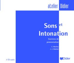Sons et intonations - cd audio - exercices de prononciation cd audio