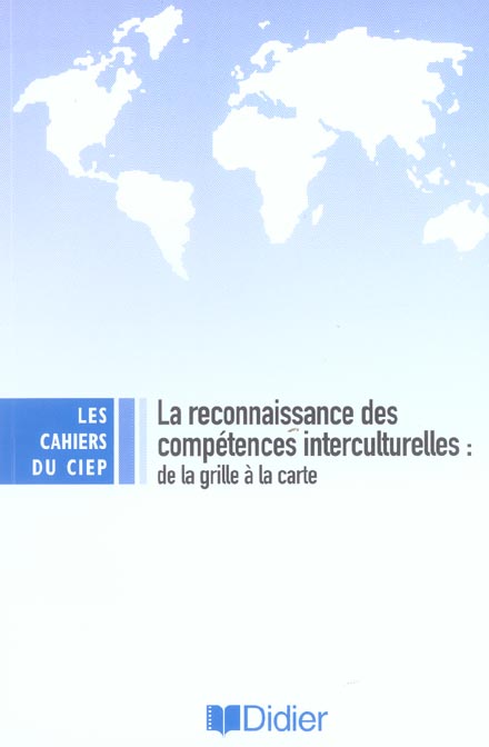 La reconnaissance des competences interculturelles : de la grille a la carte