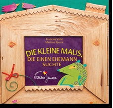 Die kleine maus, die einen ehemann suchte ; la souris qui cherchait un mari