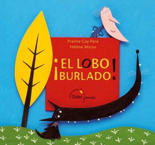 El lobo burlado