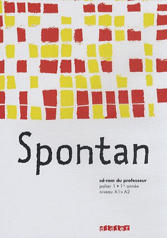 Spontan : Allemand ; palier 1 ; 1ère année ;niveau A1-A2 ; cd-rom du professeur