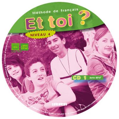 Et toi ? niveau 4 ; CD pour la classe
