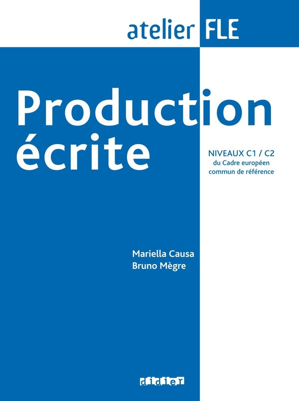 Production écrite niveaux C1-C2 - Livre