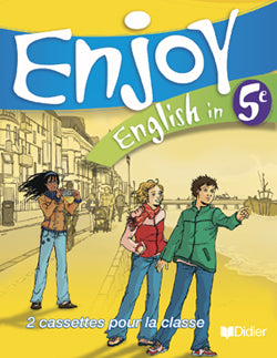 ENJOY ENGLISH IN : 5ème ; 2 K7 pour la classe
