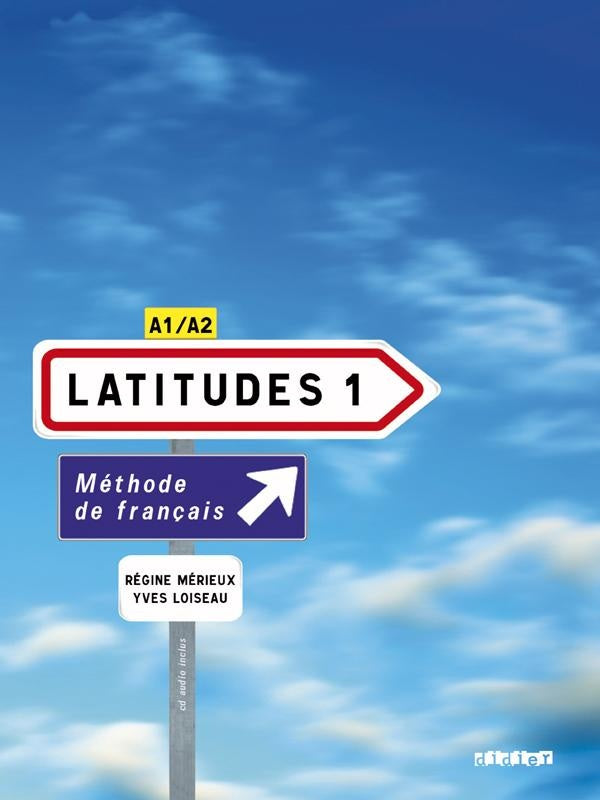 Latitudes : Latitudes 1 - Niv. A1/A2 - Livre + CD