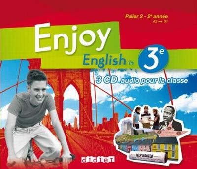 ENJOY ENGLISH IN : 3ème ; CD de la classe