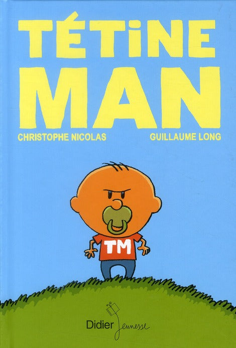 Tétine Man Tome 1