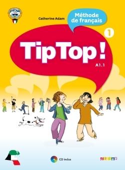 Tip top ! 1 koweit niv.a1.1 - livre cd