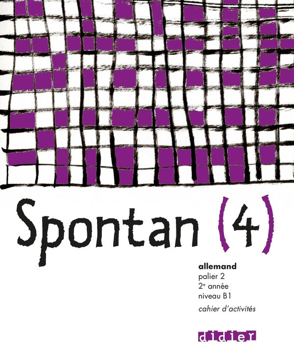 Spontan : allemand ; palier 2 ; 2e année LV1-LV2 ; cahier d'activités