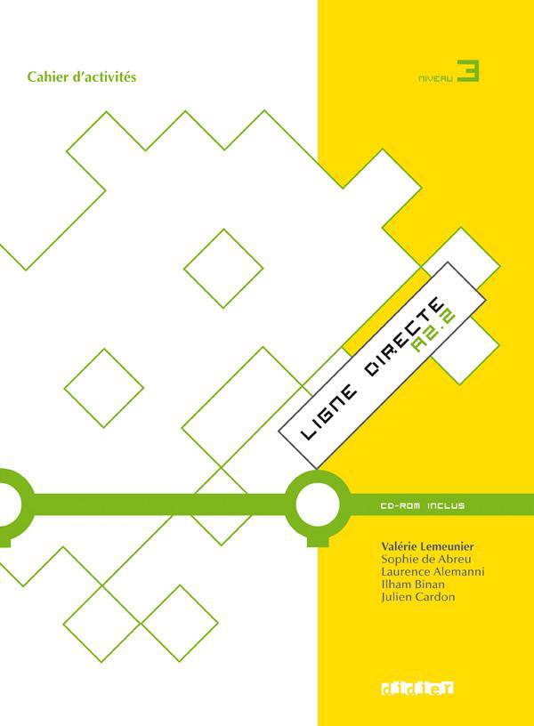 LIGNE DIRECTE Tome 3 : niveau A2 ; cahier d'exercices + cdrom