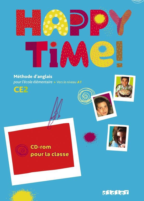 HAPPY TIME : anglais ; CE2 ; CD-rom pour la classe