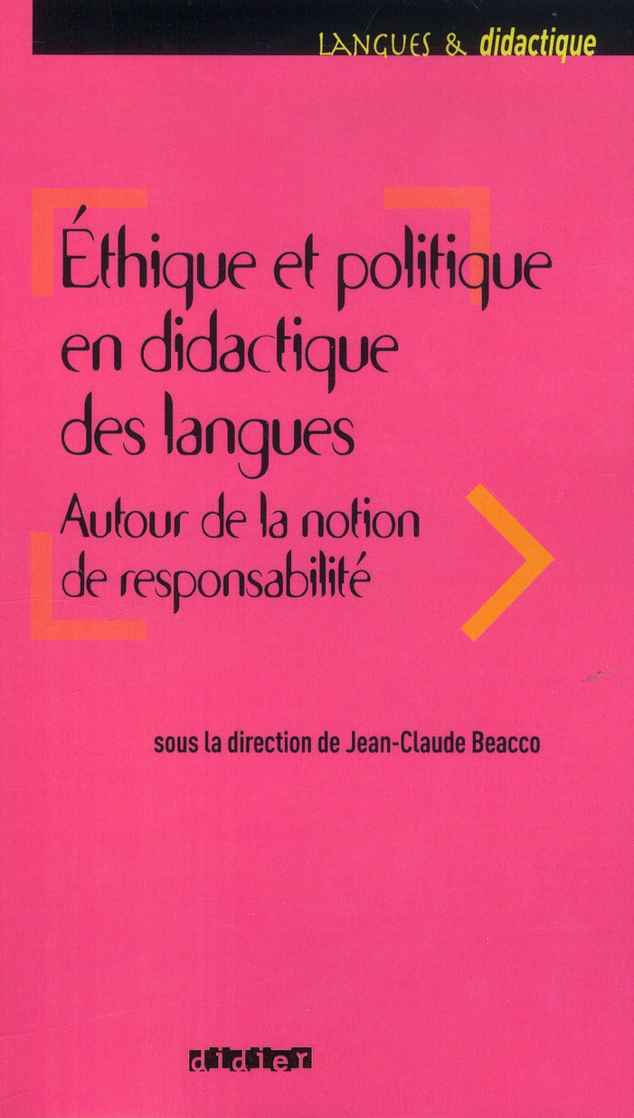 éthique et politique en didactique des langues ; autour de la notion de responsabilité